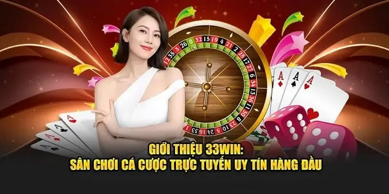 Các dịch vụ game hot tại nhà cái 33Win Các dịch vụ game hot tại nhà cái 33Win