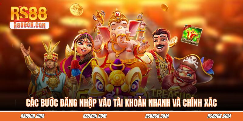 Các bước đăng nhập vào tài khoản nhanh và chính xác